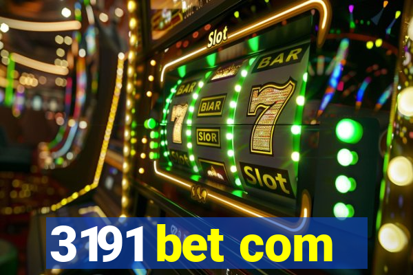 3191 bet com